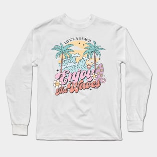 Enjoy the Waves Long Sleeve T-Shirt